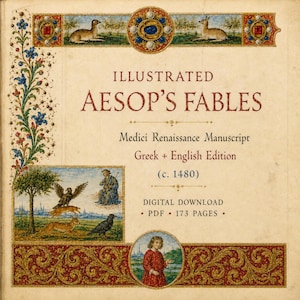 Medici Aesop Manuscript, Ancient Greek Fables + English Translation, Illuminated Renaissance, PDF
