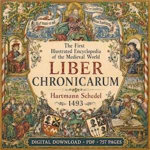 May include: A digitally downloaded, illustrated encyclopedia cover. The title reads "LIBER CHRONICARUM" with the text "The First Illustrated Encyclopedia of the Medieval World." The cover features illustrations and the text "Hartmann Schedel 1493."