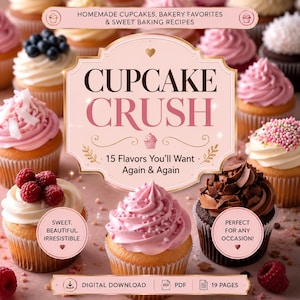 Könnte beinhalten: Ein digitales Rezeptbuch mit dem Titel Cupcake Crush mit 15 Geschmacksrichtungen, dargestellt mit einer Sammlung von Cupcakes mit rosa Zuckerguss, frischen Himbeeren, Blaubeeren und Schokoladensplittern auf hellrosa Hintergrund.