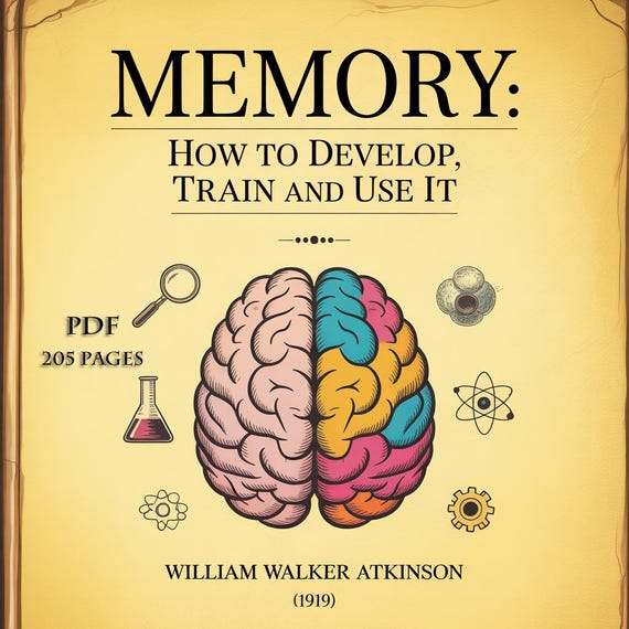 Vintage Memory Training Guide: Mental Focus, Brain Power (1919 PDF)