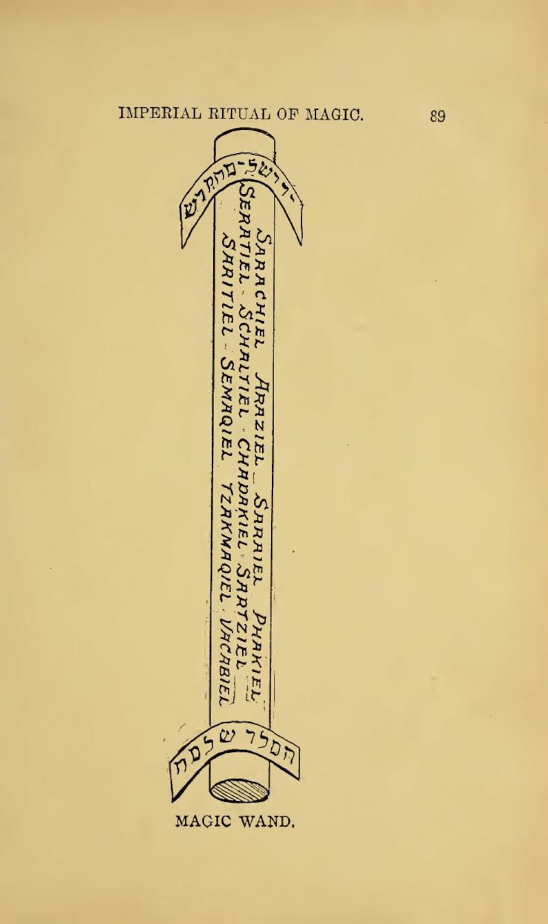 May include: An illustration from the "Imperial Ritual of Magic" featuring a magic wand. The wand is a vertical cylinder with Hebrew text and the names of angels. The text "MAGIC WAND" is at the bottom.