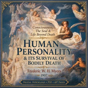 Puede incluir: Una portada de descarga digital con una pintura antigua de ángeles y el título "Human Personality & Its Survival of Bodily Death" de Frederic W. H. Myers, 1907. La portada también incluye el texto "Consciousness, The Soul & Life Beyond Death."