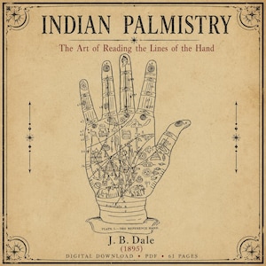 Pode incluir: Impressão em estilo vintage intitulada "Indian Palmistry" com uma ilustração detalhada de uma mão, apresentando linhas e símbolos. O texto diz "The Art of Reading the Lines of the Hand" e "J.B. Dale (1895)". O design está em um fundo bege com bordas decorativas.