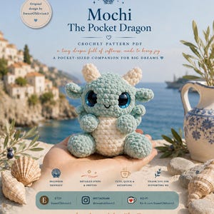May include: A crocheted Mochi the Pocket Dragon, a tiny dragon in shades of blue and cream, with large blue eyes. The image includes text: "Mochi The Pocket Dragon Crochet Pattern PDF" and "where dreams fade softly..."