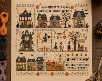May include: A cross-stitch sampler on beige fabric featuring Halloween scenes with houses, witches, ghosts, pumpkins, and trees. Text reads: HALLOWEEN IN THE HOLLOW, A WHIMSICAL FOLK ART SAMPLER, SWEET & TREATS, HALLOWEEN SAMPLER WORKED WITH JOY.