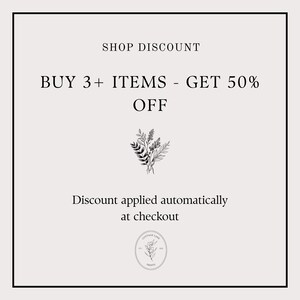 May include: Cream-colored promotional graphic with black text. It reads "SHOP DISCOUNT, BUY 3+ ITEMS - GET 50% OFF." A floral illustration is centered below the text. The bottom text says "Discount applied automatically at checkout."