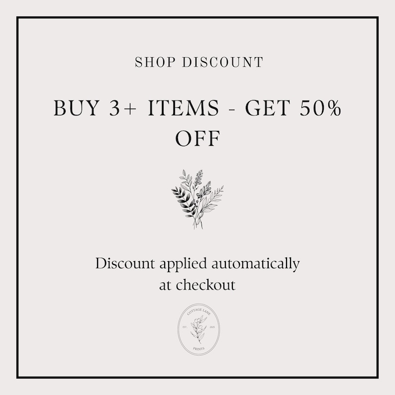 May include: A square graphic with a light grey background and a black border. The text reads: SHOP DISCOUNT, BUY 3+ ITEMS - GET 50% OFF. A black line drawing of a floral bouquet is centred. Below is the text: Discount applied automatically at checkout.