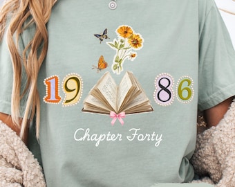 40th Bookish Tee Shirt for Women Birthday Gift for Reading Lover, Women's Flower Shirt with Butterfly, Fortieth Anniversary Gift for Her