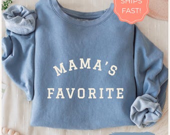 Mama’s Favorite Sweatshirt: Funny Daughter Comfort Colors Vintage Crewneck