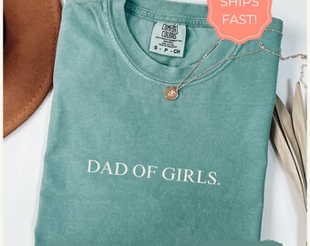 Dad of Girls Shirt for New Dad Gift for Fathers Day, Girl Dad Birthday Gift for Dad To Be, Pregnancy Reveal, Cool Girl Dad Club Gift for Him