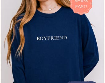 Boyfriend Sweatshirt for Valentines Day Gift for Him, Boyfriend Gift from Girlfriend, Vintage Valentines Couple Comfort Colors Tee Shirt