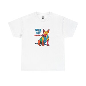 Camiseta "Al final me sentaré" / Camiseta con cita divertida de bull terrier