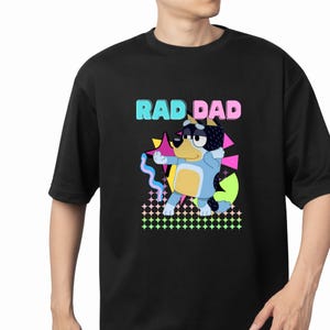 Tshirt Rad Dad Chemise Bluey Dad - Chemise Bluey Family avec Bandit Heeler - Cadeau cool pour papa - Chemise Bluey - Cadeau pour la fête des pères d&#39;un enfant