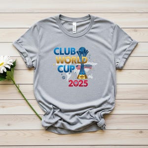 Club World Cup 2025 USA T-Shirt, FIFA Trophy Design Tee for Soccer Fans, Men&#39;s Football Fan Shirt – Unisex Soccer Tournament Gift