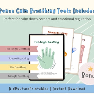 May include: A digital download featuring calm breathing tools. The image includes a tablet displaying a hand diagram for Five-Finger Breathing, alongside printables for Square, Star, and Triangle Breathing. Text reads "Bonus Calm Breathing Tools Included" and "KidRoutinePrintables | Instant Download."
