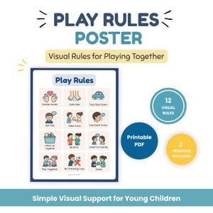 May include: A Play Rules poster featuring 12 visual icons with text labels like Gentle Hands, Safe Feet, and Share. The design includes a blue border, a printable PDF label, and a yellow circle indicating two versions are included for children.