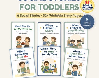 May include: A set of six printable social stories for toddlers and preschoolers featuring illustrated covers with titles like When I Want the Toy My Friend Has, When I Have to Share, When I Have to Stop Playing, When Someone Says No, When I Have to Wait for My Turn, and When I Don't Get What I Want.