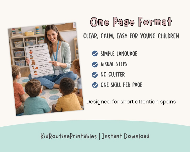 May include: A teacher in a classroom points to a chart titled "When I Feel Angry" for a group of children. The chart has illustrations and text. Text on the right side reads "One Page Format" and "Clear, Calm, Easy for Young Children."