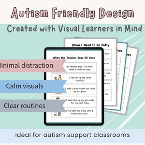 May include: An educational visual aid for autism support classrooms. The image shows a tablet displaying a routine chart, with the text "When I Need to Go Potty." Accompanying pages detail steps. The design emphasises minimal distraction, calm visuals, and clear routines.