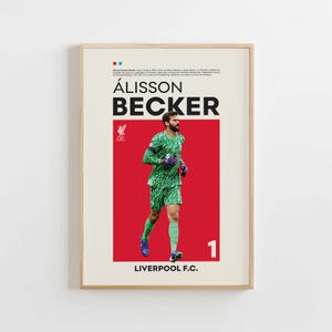 Alisson Becker Poster, Liverpool Poster, Alisson Becker Print, Gift Poster, Brazilian Goalkeeper