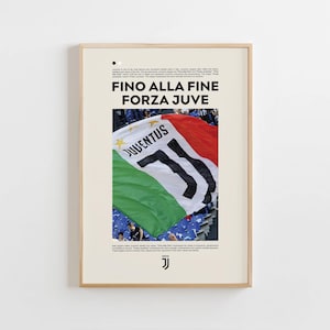 Juventus Poster, Fino Alla Fine Poster, Forza Juventus Poster Decor of Juventus Fun, Juventus Gift Poster, Juventus Commemorative Poster