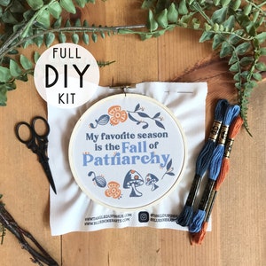 My Favorite Season is the Fall of Patriarchy DIY stitch kit, Embroidery kit, Full DIY kit ,Crafty kit