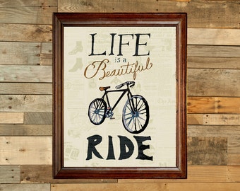 Life is a beautiful ride - bicycle quote art print