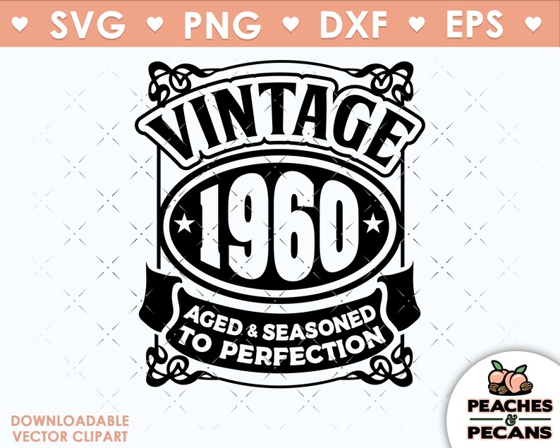 Download 1960 Svg Cut File For Cricut Birthday Clipart Vintage 60th Bithday Svg Cut Files Born In 1960 Svg Png Svg Cutting Files Clip Art Art Collectibles