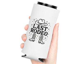 Last Rodeo Can Cooler - Bachelorette Party Favor, Koozie, Drink Holder, Wedding Gift, Beer Sleeve