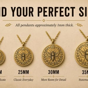 May include: Four round brass-toned bee pendants on chains, labeled 20mm, 25mm, 30mm, and 35mm. Text reads: FIND YOUR PERFECT SIZE. All pendants approximately 1mm thick. Small & Delicate, Classic Everyday, More Room for Detail, Statement Size.
