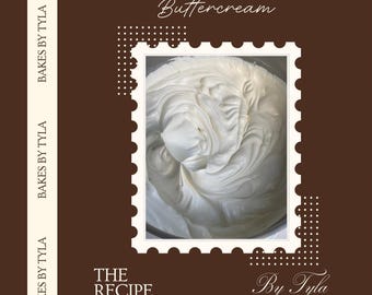 The Ultimate Buttercream Recipe Guide | Silky Smooth American Buttercream | Cake Decorating Digital Download | Bakes By Tyla