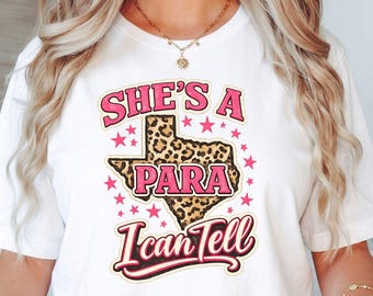 She's A Para I Can Tell T-Shirt, Funny Paraprofessional Gift, Teacher Appreciation Graphic Tee, School Para Educator Shirt