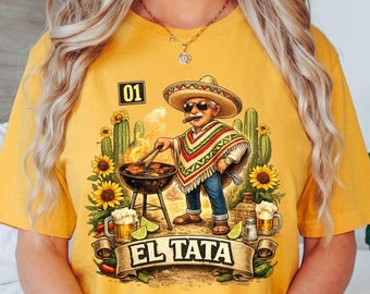 El Tata Mexican Grandpa T-Shirt, Funny Mexican Grandpa Gift, Abuelo Graphic Tee, Father's Day Family Shirt, Latino Pride Apparel