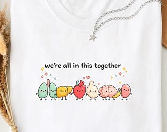 We're All In This Together PNG: Cute Organ Friends Anatomy Medical Illustration png Human Organs Clipart (Digital Download)