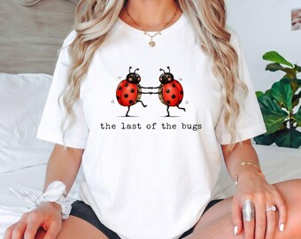 The Last of the Bugs Club T-Shirt, Funny Dancing Ladybug Gift, Cute Bug Lover Graphic Tee, Vintage Insect Shirt