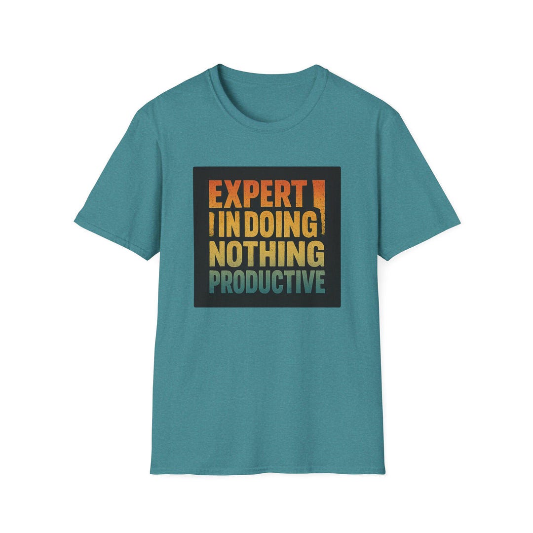 Do Nothing Humor Expert in Doing Nothing Productive Funny Retro Sweatshirt Sarcastic ...
