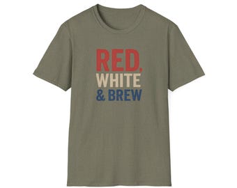 Red White and Brew T-Shirt: Funny 4th of July Beer Tee