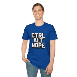 CTRL ALT NOPE programador codificadores administrador de sistemas tecnología meme atajo de teclado computadora humor it mesa de ayuda sarcasmo chistes de oficina agotamiento vibraciones vida de desarrollador imagen 8