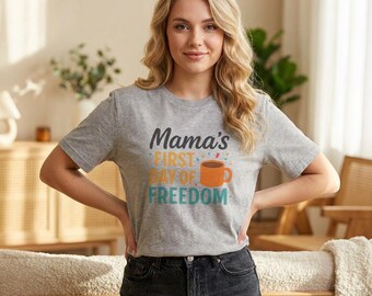 Mama's First Day of Freedom Shirt, Back to School Mom Tee, Coffee Mug Graphic