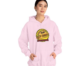 Taco Tariffs Hoodie | political taco meme, tariff backtrack protest typography
