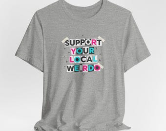 地元の変人Tシャツをサポート | ランサムコラージュTシャツ、ジンスタイルTシャツ