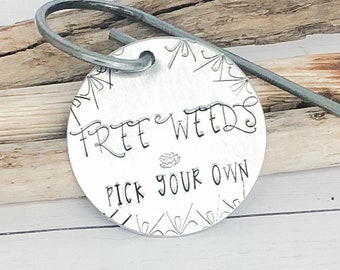Free Weeds Pick Your Own Garden Stake, Herb Marker, Plant Label, Metal Stamping, Handstamped, Hand Stamped, Gardening Gift, Handmade
