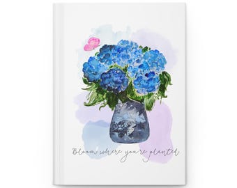 „Blühe, wo du gepflanzt bist“ – Notizbuch mit Aquarellhortensien für Frauen, Geschenkidee zur Inspiration, florales Schreiben, inspirierendes Briefpapier