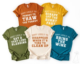 Family Thanksgiving Shirts 2025, Matching Thanksgiving Group Shirts, Funny Thanksgiving Party Shirts, Friendsgiving Most Likely To Shirts