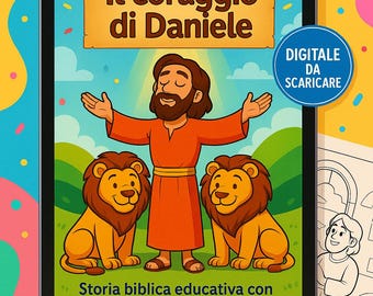 Może przedstawiać: Cyfrowa książka dla dzieci zatytułowana "Il coraggio di Daniele" (Odwaga Daniela) z ilustracją mężczyzny z wyciągniętymi ramionami, dwoma lwami i tekstem "Storia biblica educativa con pagine da colorare" (Edukacyjna historia biblijna z kolorowankami).