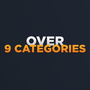 May include: Dark background with the words "OVER 9 CATEGORIES" in white and orange. The text is centered and has a slight gradient effect, creating a 3D appearance. The overall design is simple and modern.