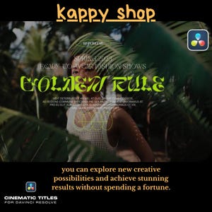 May include: An advertisement for "CINEMATIC TITLES FOR DAVINCI RESOLVE" with the text "GOLDEN RULE" in large, stylized, neon green letters. The image features a person in a white top, surrounded by green foliage, with additional text promoting creative possibilities.