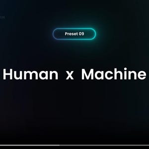 Peut inclure: Fond sombre avec les mots "Human x Machine" en blanc, avec un bouton "Preset 09" turquoise et blanc en haut. Les commandes du lecteur vid&eacute;o sont en bas.