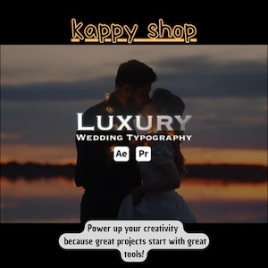 May include: Image featuring the text "LUXURY WEDDING TYPOGRAPHY" with "Ae Pr" logos, and the text "Power up your creativity because great projects start with great tools!" in a black frame. The image has a couple kissing in the background.