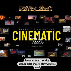 May include: A promotional image for "kappy_shop" featuring a grid of film intro previews. The central text reads "CINEMATIC Title" in yellow, with supporting text below. The bottom text says "Power up your creativity because great projects start with great tools!"
